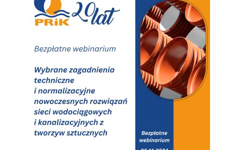 Wybrane zagadnienia linkedin i normalizacyjne nowoczesnych rozwiązań sieci wodociągowych i kanalizacyjnych z tworzyw sztucznych Część 7 - 2